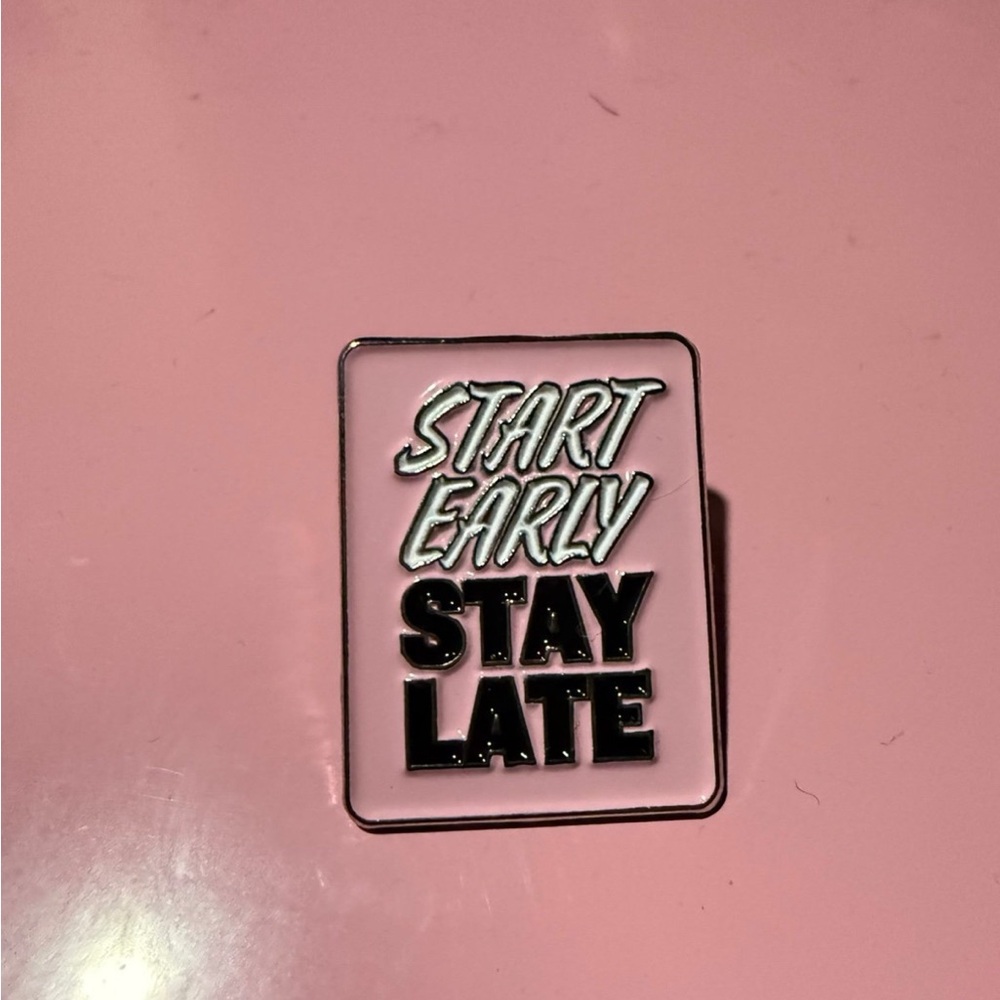 Messi x Stanley Pin
Start Early Stay Late